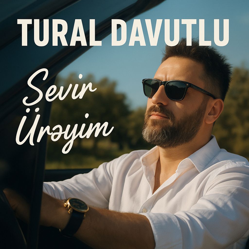 دانلود آهنگ سویر اورییم از تورال داوودلو دانلود آهنگ سویر اورییم از تورال داوودلو
