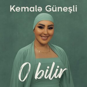 دانلود آهنگ او بیلیر از کماله گونشلی