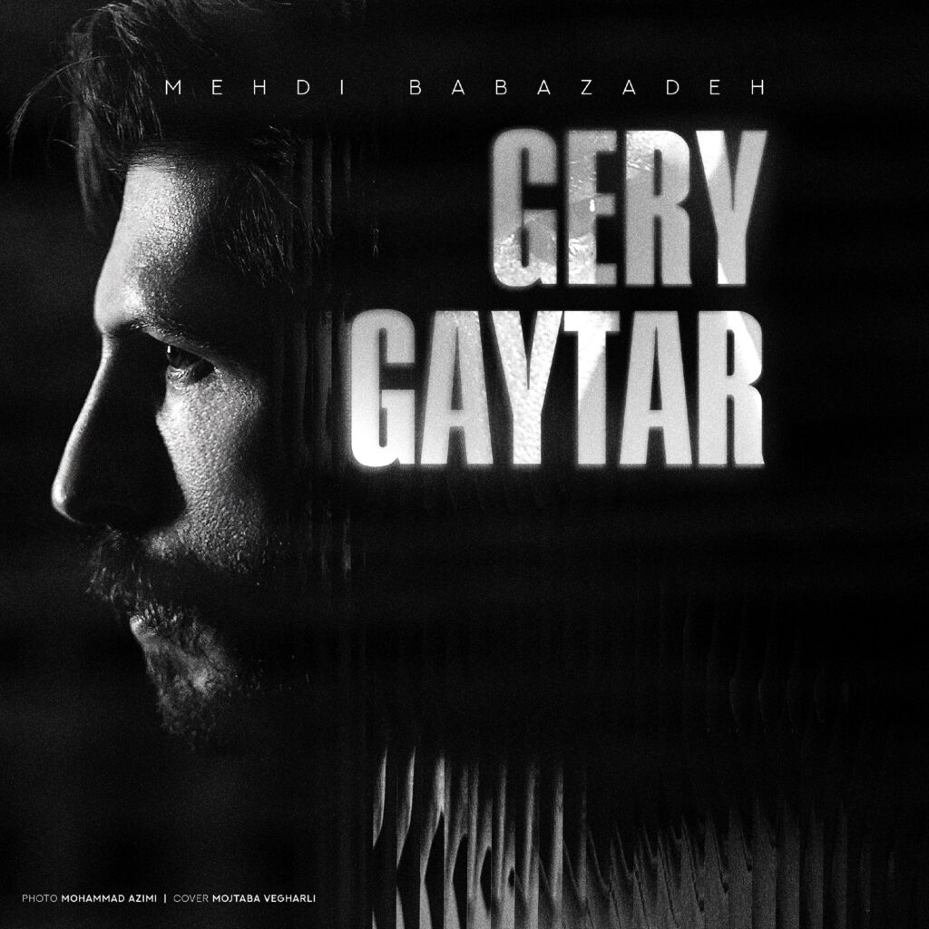 دانلود آهنگ گری قایتار از مهدی بابازاده دانلود آهنگ گری قایتار از مهدی بابازاده
