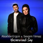 دانلود آهنگ یاشانمادی سای از سوگیم ییلماز و علاء الدین ارگون