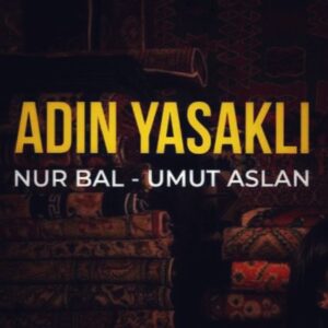 دانلود آهنگ آدین یاساکلی از نور بال و اوموت آصلان