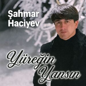 دانلود آهنگ اورگین یانسین از شاهمار حاجیف