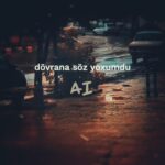 دانلود آهنگ دورانا سوز یوخومدو ساخته شده توسط هوش مصنوعی