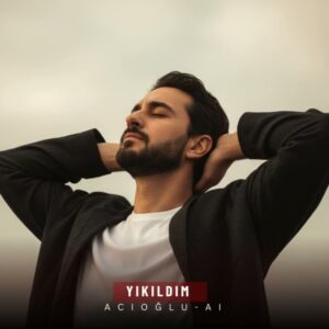 دانلود آهنگ ییکیلدیم دونیا دویمادی سسیمی از آجی اوغلو