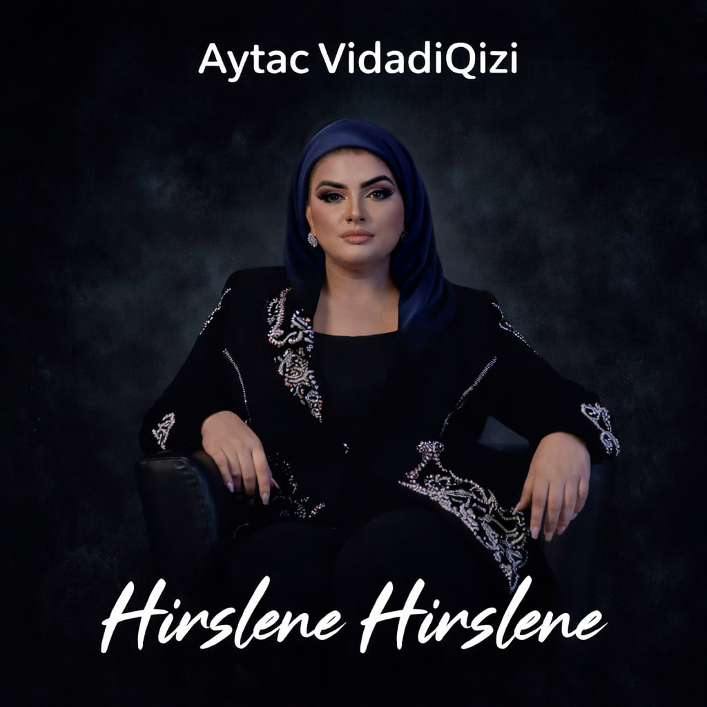 دانلود آهنگ حیرصلنه حیرصلنه از آیتاج ویدادی قیزی دانلود آهنگ حیرصلنه حیرصلنه از آیتاج ویدادی قیزی