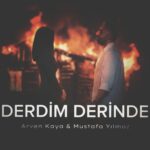 دانلود آهنگ دردیم درینده از آرون کایا و مصطفی ییلماز